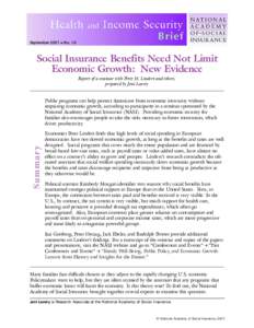 September 2007 z No. 10  Social Insurance Benefits Need Not Limit Economic Growth: New Evidence Report of a seminar with Peter H. Lindert and others, prepared by Joni Lavery