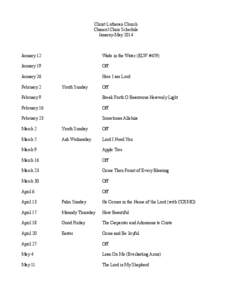 Christ Lutheran Church Chancel Choir Schedule Janaruy-May 2014 January 12