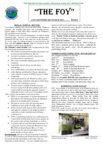 THE FRIENDS OF YELLAGONGA REGIONAL PARK (INC) NEWSLETTER  “The FOY” JANUARY/FEBRUARY/MARCH 2014………. [removed]ANNUAL GENERAL MEETING It was almost standing room only at our 2014 AGM. Thanks to