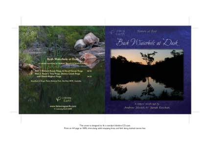 Bush Waterhole at Dusk A nature recording by Andrew Skeoch & Sarah Koschak 1. 	 Part 1: Eastern Banjo Frogs & Dwarf Green Frogs	 2: 	 Part 2: Peron’s Tree Frogs, Stoney Creek Frogs