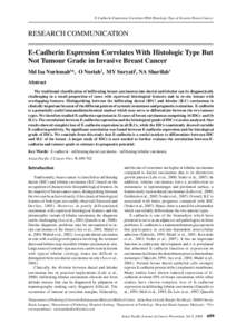 E-Cadherin Expression Correlates With Histologic Type of Invasive Breast Cancer  RESEARCH COMMUNICATION E-Cadherin Expression Correlates With Histologic Type But Not Tumour Grade in Invasive Breast Cancer Md Isa Nurismah