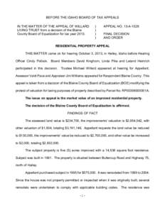 BEFORE THE IDAHO BOARD OF TAX APPEALS IN THE MATTER OF THE APPEAL OF WILLARD LIVING TRUST from a decision of the Blaine County Board of Equalization for tax year 2013.  )