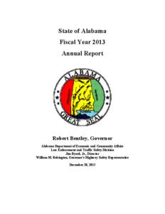 State of Alabama Fiscal Year 2013 Annual Report Robert Bentley, Governor Alabama Department of Economic and Community Affairs