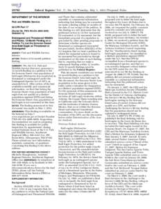 [removed]Federal Register / Vol. 77, No[removed]Tuesday, May 1, [removed]Proposed Rules DEPARTMENT OF THE INTERIOR Fish and Wildlife Service