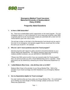 Emergency Medical Travel Insurance Memorial University of Newfoundland Policy #1HZ50 Frequently Asked Questions 1.