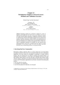 271  Chapter 21 Participatory Insight to Universal Access: Methods and Validation Exercises Michael Pieper1 and Karl Stroetmann2