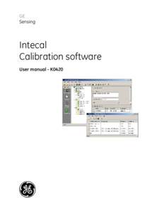 GE Sensing Intecal Calibration software User manual - K0420