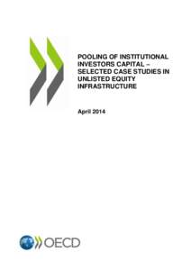 Private equity / Institutional investor / Infrastructure / Collective investment scheme / Equity / CPP Investment Board / Sovereign wealth fund / Mutual fund / Hedge fund / Financial economics / Investment / Finance