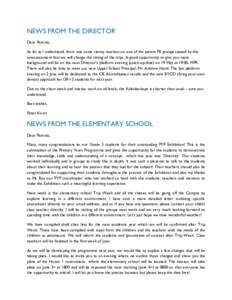 NEWS FROM THE DIRECTOR Dear Parents, As far as I understand, there was some stormy reaction on one of the parent FB groups caused by the announcement that we will change the timing of the trips. A good opportunity to giv