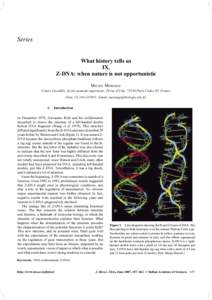 What history tells us IX. z-DNA: when nature is not opportunistic  657 Series