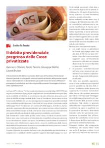 Sotto la lente  Il debito previdenziale pregresso delle Casse privatizzate Gennaro Olivieri, Paola Fersini, Giuseppe Melisi,