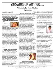 GROWING UP WITH US ... TM A Newsletter For Those Who Care For Children CHILD ABUSE… PHYSICAL MALTREATMENT