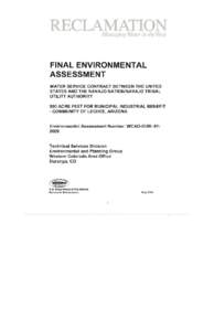 FINAL ENVIRONMENTAL ASSESSMENT WATER SERVICE CONTRACT BETWEEN THE UNITED STATES AND THE NAVAJO NATION/NAVAJO TRIBAL UTILITY AUTHORITY 950 ACRE FEET FOR MUNICIPAL INDUSTRIAL BENEFIT
