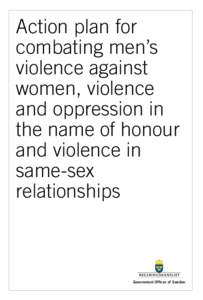 Ethics / Abuse / Violence / Family therapy / Domestic violence / Outline of domestic violence / Epidemiology of domestic violence / Violence against women / Feminism / Gender-based violence