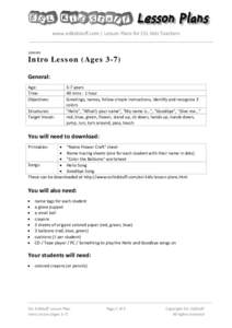 www.eslkidstuff.com | Lesson Plans for ESL Kids Teachers Lesson: Intro Lesson (Ages 3-7) General: Age: