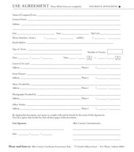 USE AGREEMENT  Please fill this form out completely. INSURANCE APPLICATION
