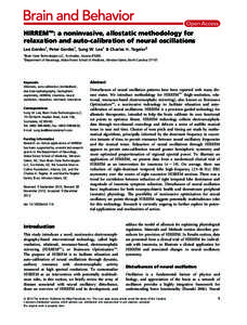 HIRREMTM: a noninvasive, allostatic methodology for relaxation and auto-calibration of neural oscillations Lee Gerdes1, Peter Gerdes1, Sung W. Lee1 & Charles H. Tegeler2 1  Brain State Technologies LLC, Scottsdale, Arizo