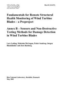 Fundamentals for Remote Structural Health Monitoring of Wind Turbine Blades - a Preproject Annex B: Sensors and Non-Destructive Testing Methods for Damage Detection in Wind Turbine Blades