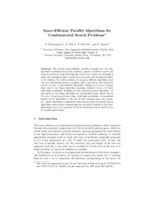 Space-Efficient Parallel Algorithms for Combinatorial Search Problems? A. Pietracaprina1 , G. Pucci1 , F. Silvestri1 , and F. Vandin2 1  University of Padova, Dip. Ingegneria dell’Informazione, Padova, Italy