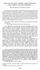 BOYS WILL BE BOYS: GENDER, OVERCONFIDENCE, AND COMMON STOCK INVESTMENT* BRAD M. BARBER AND