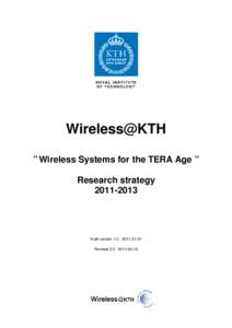 Wireless@KTH ” Wireless Systems for the TERA Age ” Research strategyDraft version