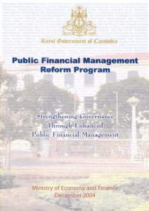 Translated from Khmer  Royal Government of Cambodia Public Financial Management Reform Program “STRENGTHENING GOVERNANCE IN CAMBODIA