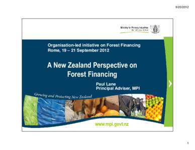 [removed]Organisation-led initiative on Forest Financing Rome, 19 – 21 September[removed]A New Zealand Perspective on
