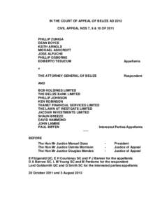 IN THE COURT OF APPEAL OF BELIZE AD 2012 CIVIL APPEAL NOS 7, 9 & 10 OF 2011 PHILLIP ZUNIGA DEAN BOYCE KEITH ARNOLD