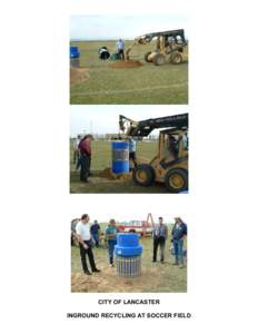 CITY OF LANCASTER INGROUND RECYCLING AT SOCCER FIELD 