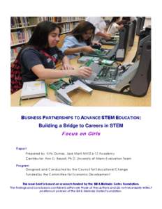 BUSINESS PARTNERSHIPS TO ADVANCE STEM EDUCATION: Building a Bridge to Careers in STEM