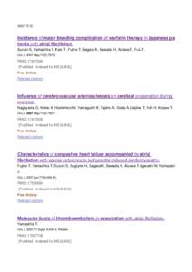 2007 年度  Incidence of major bleeding complication of warfarin therapy in Japanese pa tients with atrial fibrillation. Suzuki S, Yamashita T, Kato T, Fujino T, Sagara K, Sawada H, Aizawa T, Fu LT. Circ JMay;71(