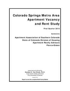 Colorado Springs Metro Area Apartment Vacancy and Rent Study First Quarter 2010 Sponsored by