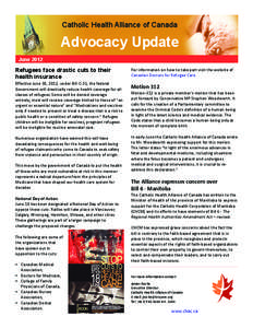 Catholic Health Alliance of Canada  Advocacy Update June[removed]Refugees face drastic cuts to their