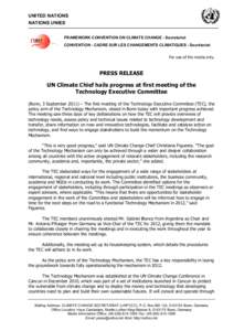 UNITED NATIONS NATIONS UNIES FRAMEWORK CONVENTION ON CLIMATE CHANGE - Secretariat CONVENTION - CADRE SUR LES CHANGEMENTS CLIMATIQUES - Secrétariat For use of the media only.