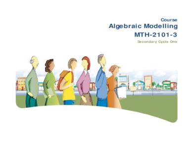 Course  Algebraic Modelling MTHSecondary Cycle One