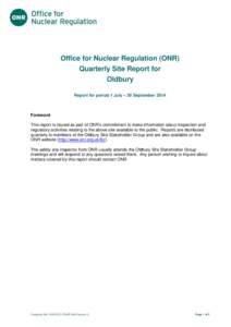 Title of document  Office for Nuclear Regulation (ONR) Quarterly Site Report for Oldbury Report for period 1 July – 30 September 2014