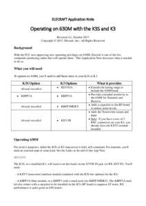 ELECRAFT Application Note  Operating on 630M with the K3S and K3 Revision A1, October 2017 Copyright © 2017, Elecraft, Inc.; All Rights Reserved