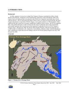 I. INTRODUCTION Background In 1996, segments of seven rivers within West Virginia’s Potomac watershed (Lost River, South Branch of the Potomac, North Fork of the South Branch, South Fork of the South Branch, Mill Creek