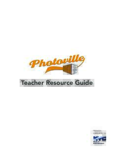 Teacher Resource Guide  PROUDLY SUPPORTED BY  Dear Teachers,