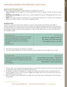 TEXT STUDY  HOW DOES JUDAISM VIEW FOOD AID? A TEXT STUDY HOW TO USE THIS PUBLICATION Use this text study, which presents a Jewish perspective on global justice issues, to: •	 Learn with others. Read through this text s