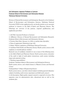 Job Information: Associate Professor or Lecturer Graduate School of Environment and Information Sciences Yokohama National University Division of Natural Environment and Information Research at the Graduate School of Env