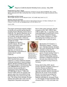 Report on California Seabird Mortality Event, January - May 2005 Hannah Nevins & James T. Harvey Coastal Ocean Marine Bird and Mammal Education and Research Surveys (BeachCOMBERS), Moss Landing Marine Laboratories, 8272 
