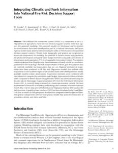 Integrating Climatic and Fuels Information into National Fire Risk Decision Support Tools W. Cooke1, V. Anantharaj2, C. Wax1, J. Choi1, K. Grala1, M. Jolly3, G.P. Dixon1, J. Dyer1, D.L. Evans4, G.B. Goodrich5