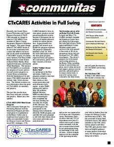 The Center for Co  CTxCARES Activities in Full Swing Recently, the Central Texas Cancer Prevention and Control Research Network (CTxCPCRN) decided to change its