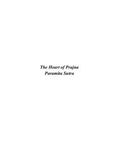 The Heart of Prajna Paramita Sutra The Heart of Prajna Paramita Sutra with Verses Without A Stand and