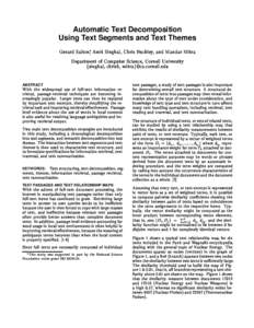 Automatic Text Decomposition Using Text Segments and Text Themes Gerard Salton, Amit Singhal, Chris Buckley, and Mandar Mitra Department of Computer Science, Cornell University fsinghal, chrisb, [removed] AB