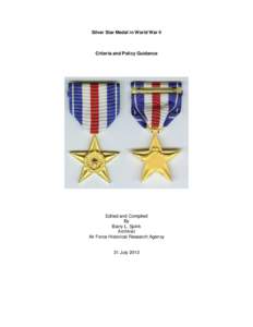 Silver Star Medal in World War II  Criteria and Policy Guidance Edited and Compiled By