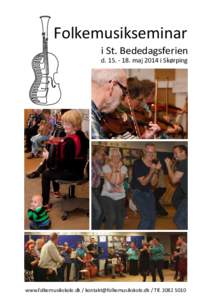 Folkemusikseminar  i St. Bededagsferien dmaj 2014 i Skørping