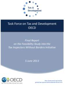 Task Force on Tax and Development OECD Final Report on the Feasibility Study into the Tax Inspectors Without Borders Initiative