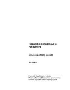 Rapport ministériel sur le rendement Services partagés Canada[removed]L’honorable Diane Finley, C.P., députée